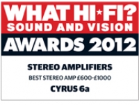 Cyrus 6a - What Hi-Fi? Sound and Vision Awards 2012